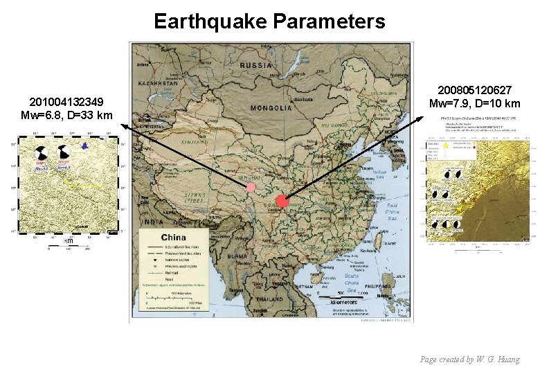 Earthquake Parameters 201004132349 Mw=6. 8, D=33 km 200805120627 Mw=7. 9, D=10 km Page created