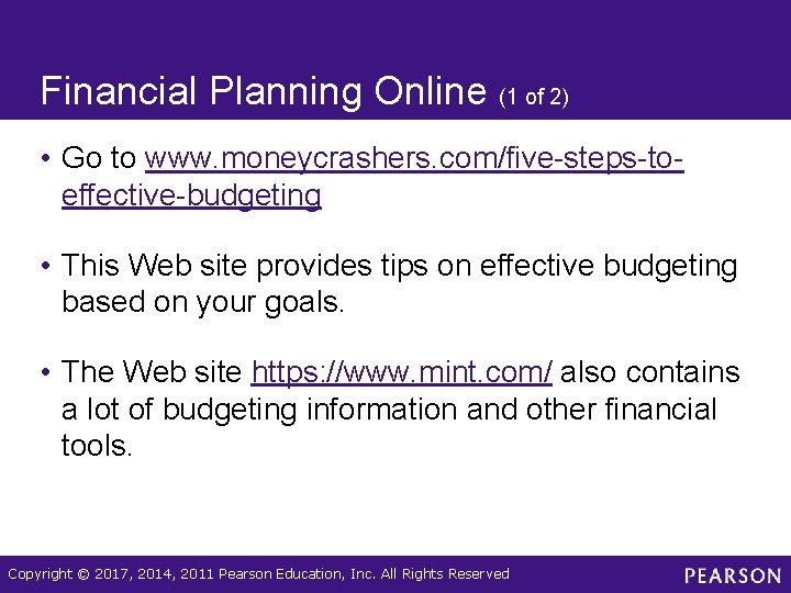 Financial Planning Online (1 of 2) • Go to www. moneycrashers. com/five-steps-toeffective-budgeting • This