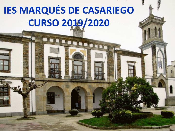 IES MARQUÉS DE CASARIEGO CURSO 2019/2020 