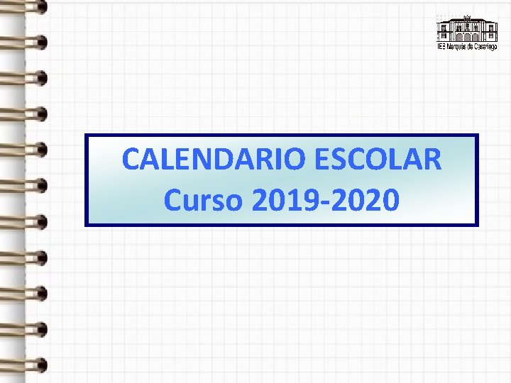 CALENDARIO ESCOLAR Curso 2019 -2020 