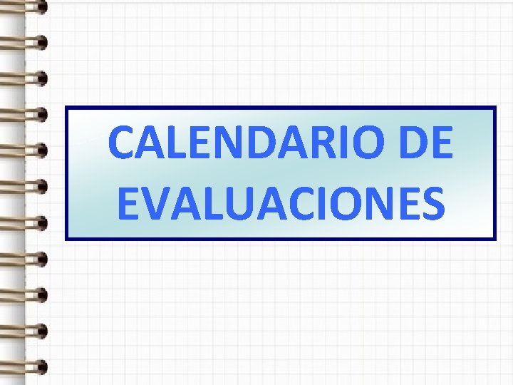 CALENDARIO DE EVALUACIONES 