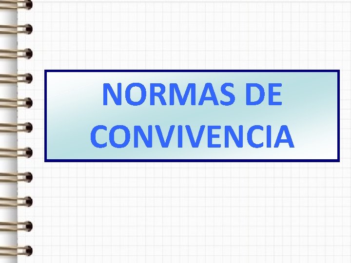 NORMAS DE CONVIVENCIA 