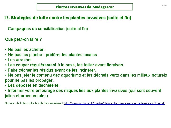 Plantes invasives de Madagascar 132 12. Stratégies de lutte contre les plantes invasives (suite