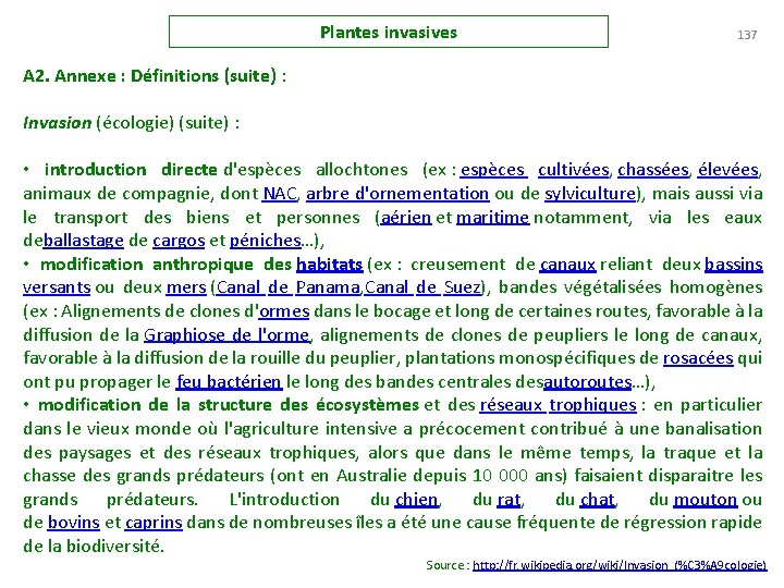 Plantes invasives 137 A 2. Annexe : Définitions (suite) : Invasion (écologie) (suite) :