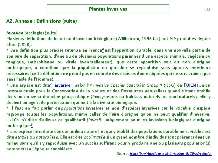 Plantes invasives 138 A 2. Annexe : Définitions (suite) : Invasion (écologie) (suite) :