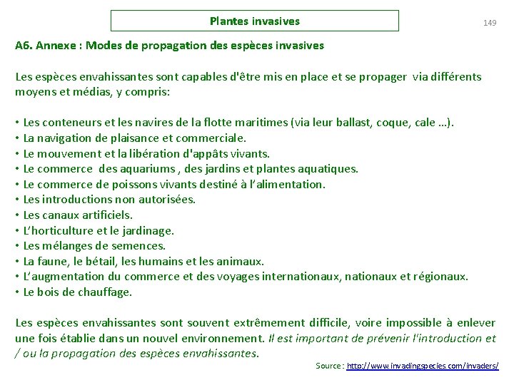 Plantes invasives 149 A 6. Annexe : Modes de propagation des espèces invasives Les