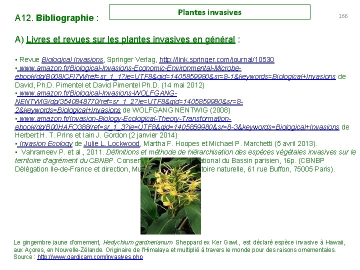 A 12. Bibliographie : Plantes invasives 166 A) Livres et revues sur les plantes