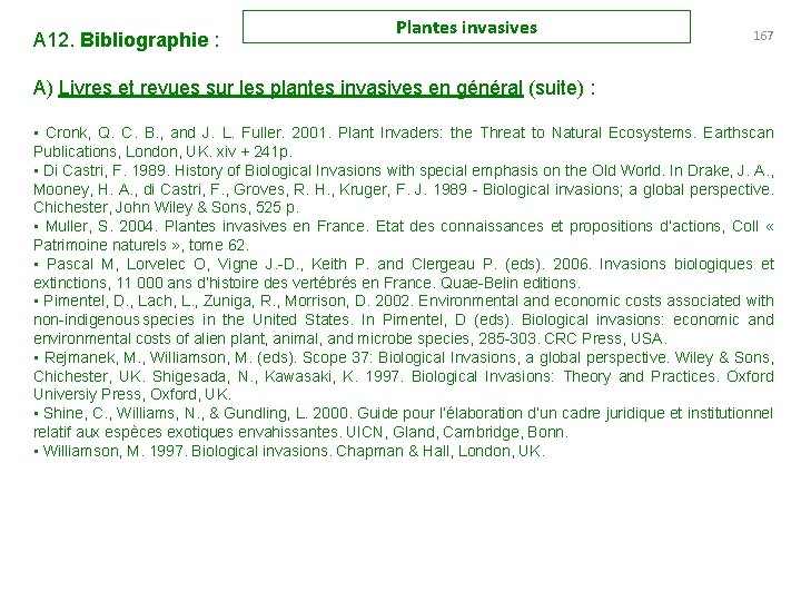 A 12. Bibliographie : Plantes invasives 167 A) Livres et revues sur les plantes