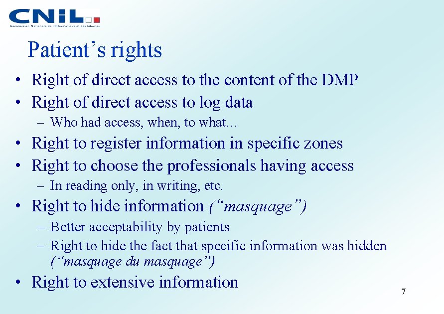 Patient’s rights • Right of direct access to the content of the DMP •