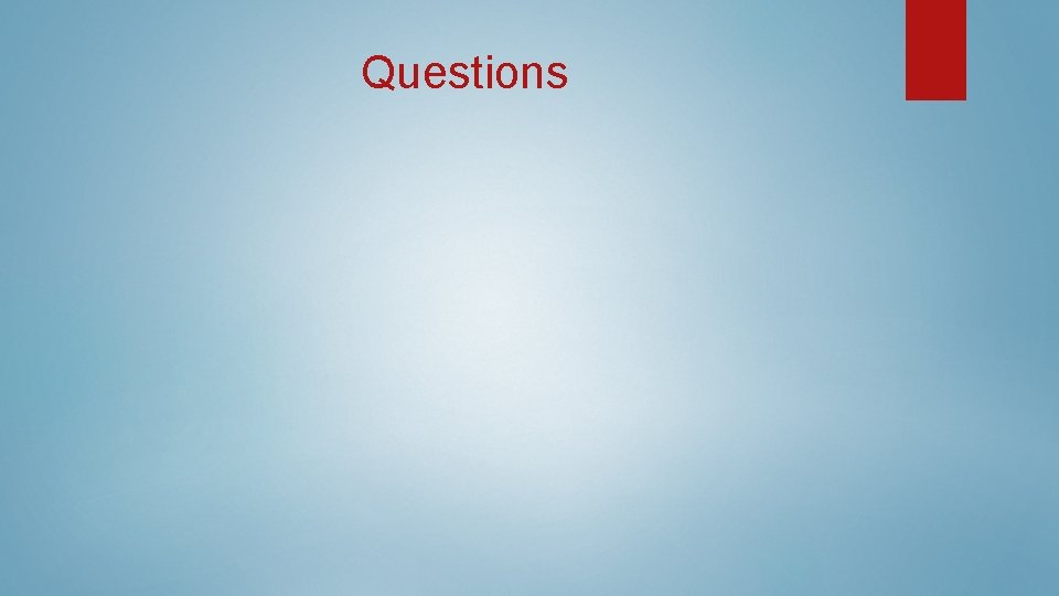 Questions Questions