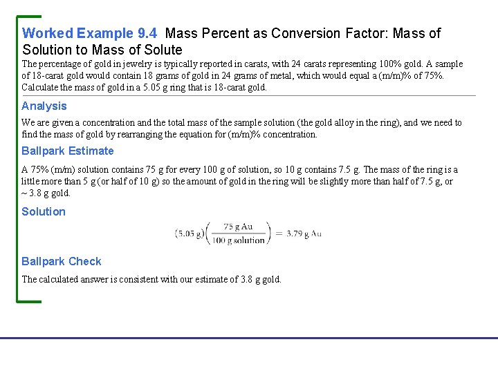 Worked Example 9. 4 Mass Percent as Conversion Factor: Mass of Solution to Mass