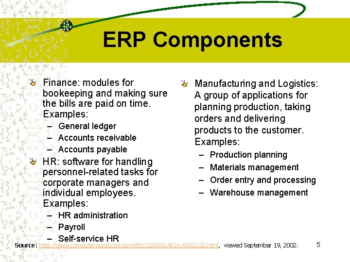 ERP Components Finance: modules for bookeeping and making sure the bills are paid on