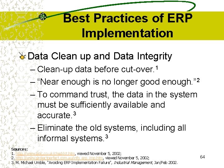 Best Practices of ERP Implementation Data Clean up and Data Integrity – Clean-up data