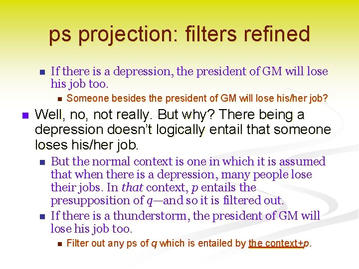 ps projection: filters refined n If there is a depression, the president of GM