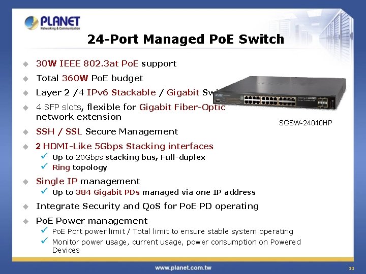 24 -Port Managed Po. E Switch u 30 W IEEE 802. 3 at Po.