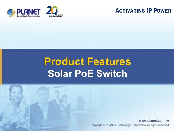 Product Features Solar Po. E Switch 