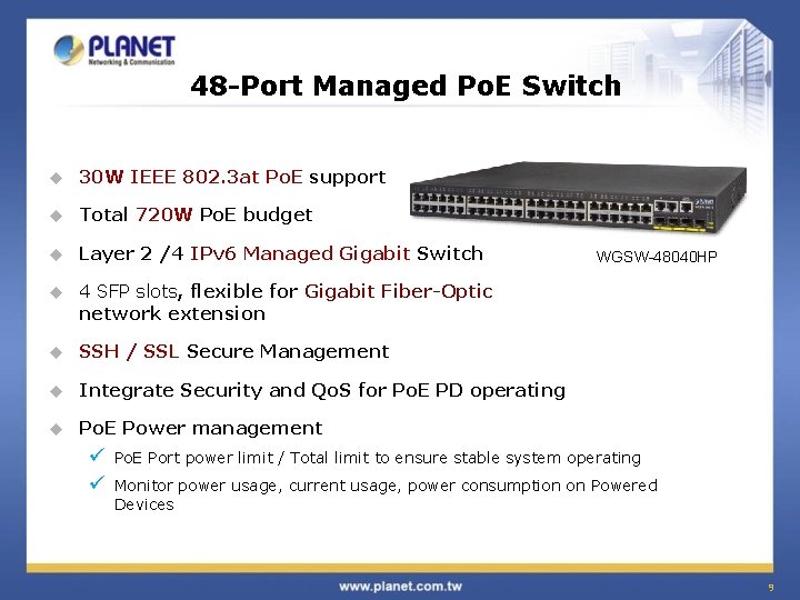 48 -Port Managed Po. E Switch u 30 W IEEE 802. 3 at Po.