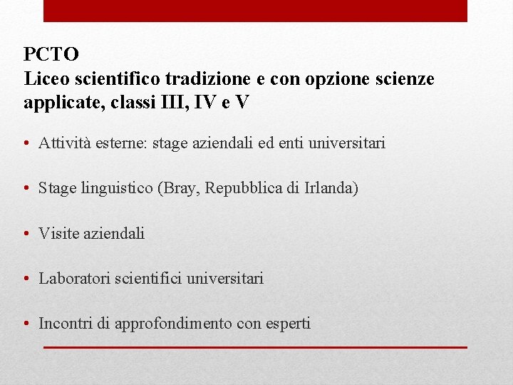 PCTO Liceo scientifico tradizione e con opzione scienze applicate, classi III, IV e V