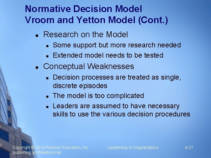 Normative Decision Model Vroom and Yetton Model (Cont. ) Research on the Model Some