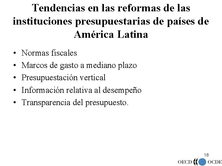 Tendencias en las reformas de las instituciones presupuestarias de países de América Latina •
