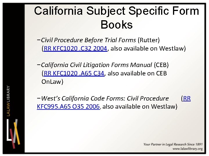 California Subject Specific Form Books −Civil Procedure Before Trial Forms (Rutter) (RR KFC 1020.