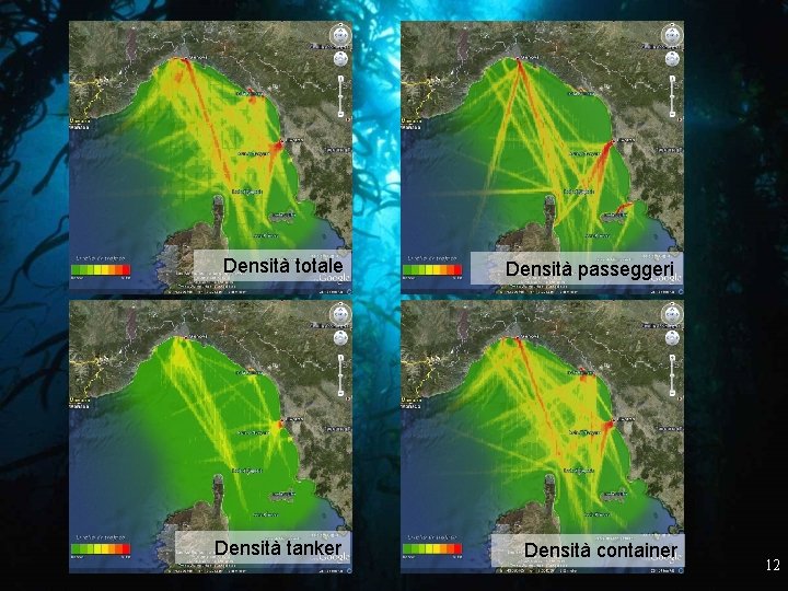 Densità totale Densità passeggeri Densità tanker Densità container 12 