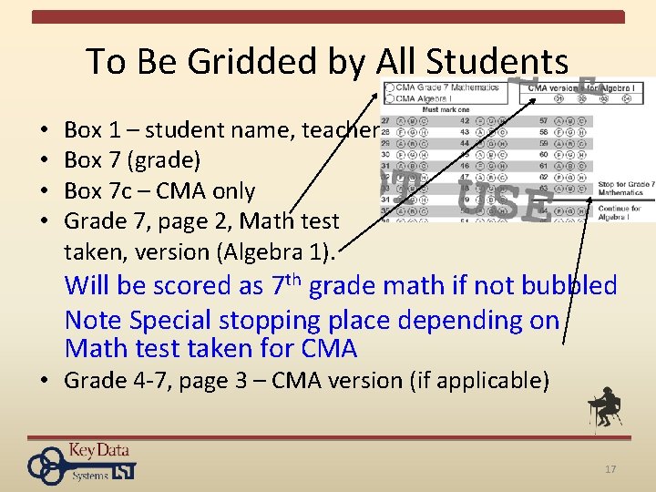 To Be Gridded by All Students • • Box 1 – student name, teacher,