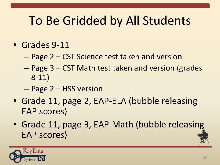 To Be Gridded by All Students • Grades 9 -11 – Page 2 –