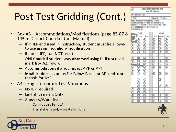 Post Test Gridding (Cont. ) • Box A 3 – Accommodations/Modifications (page 83 -87