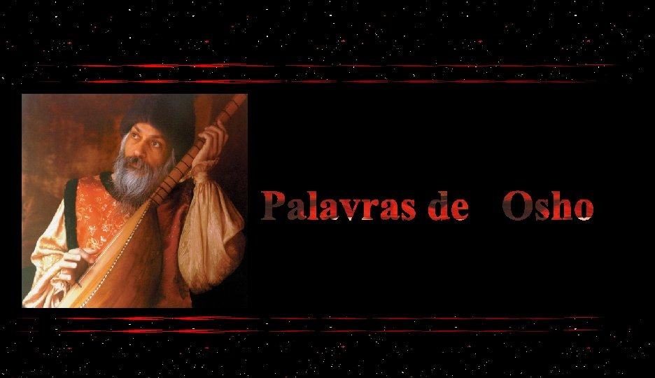 Palavras de Osho 