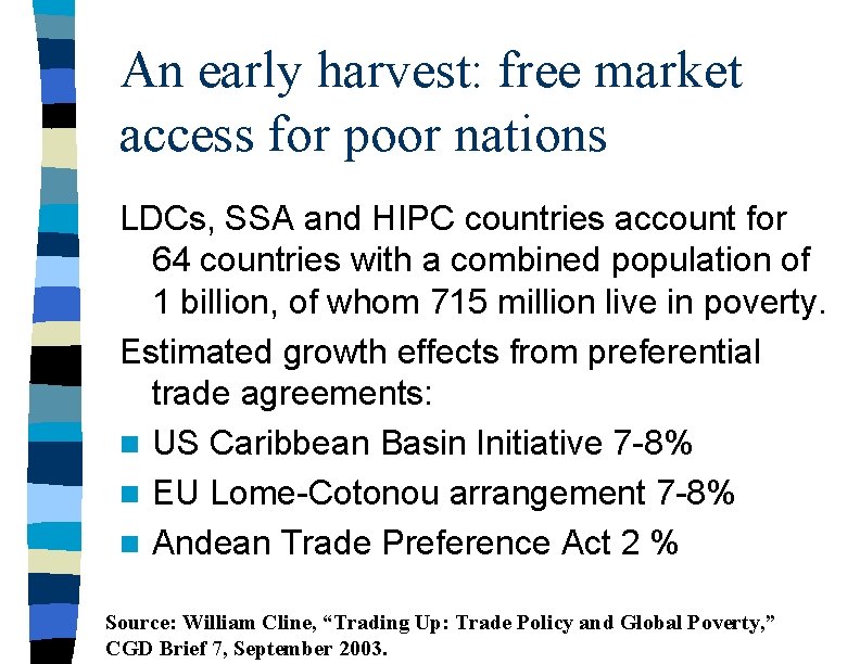 An early harvest: free market access for poor nations LDCs, SSA and HIPC countries