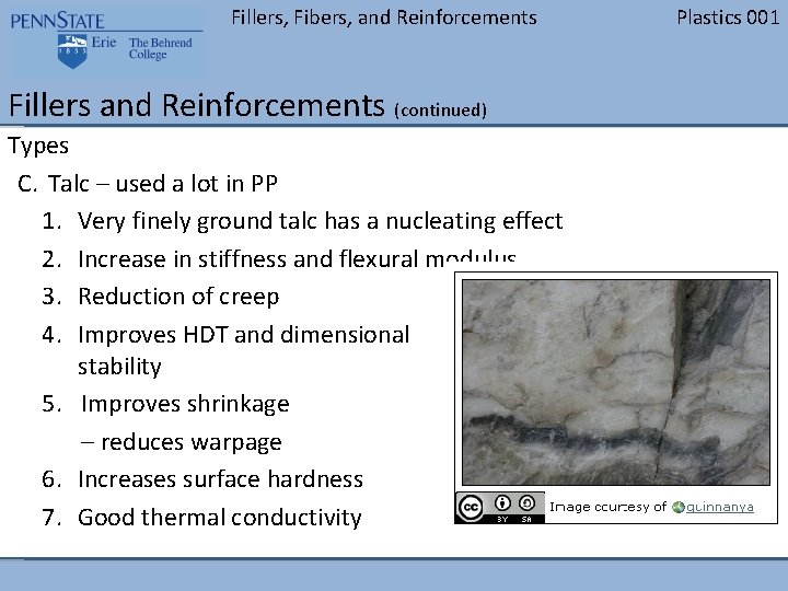 Fillers, Fibers, and Reinforcements BLANK Fillers and Reinforcements (continued) Types C. Talc – used