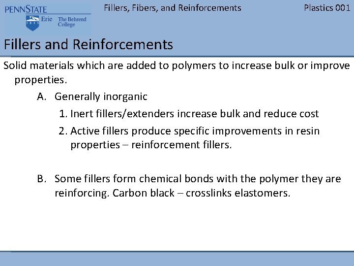 Fillers, Fibers, and Reinforcements BLANK Plastics 001 Fillers and Reinforcements Solid materials which are