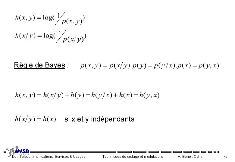 Règle de Bayes : si x et y indépendants Dpt. Télécommunications, Services & Usages