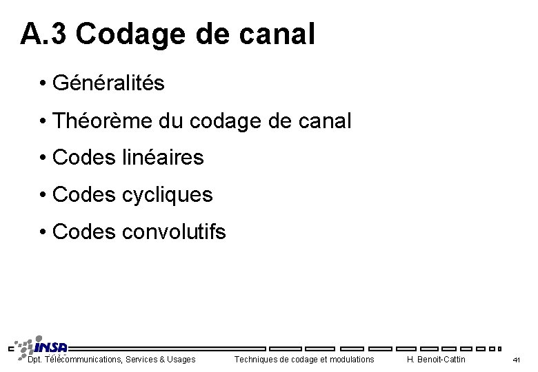 A. 3 Codage de canal • Généralités • Théorème du codage de canal •