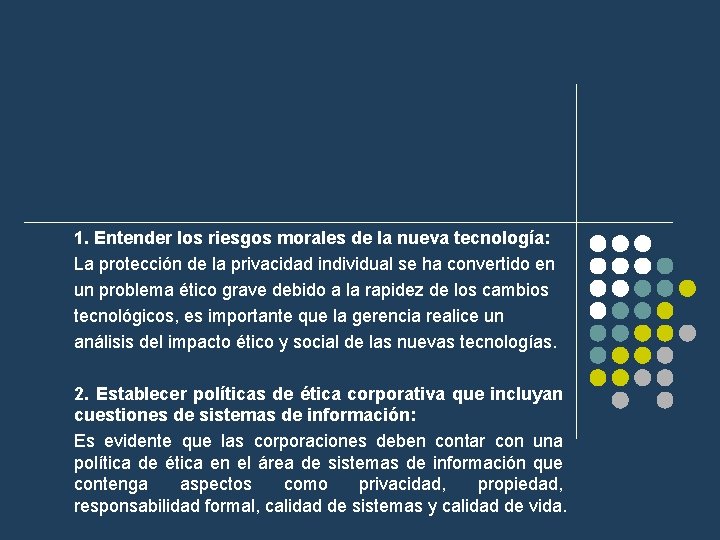 1. Entender los riesgos morales de la nueva tecnología: La protección de la privacidad