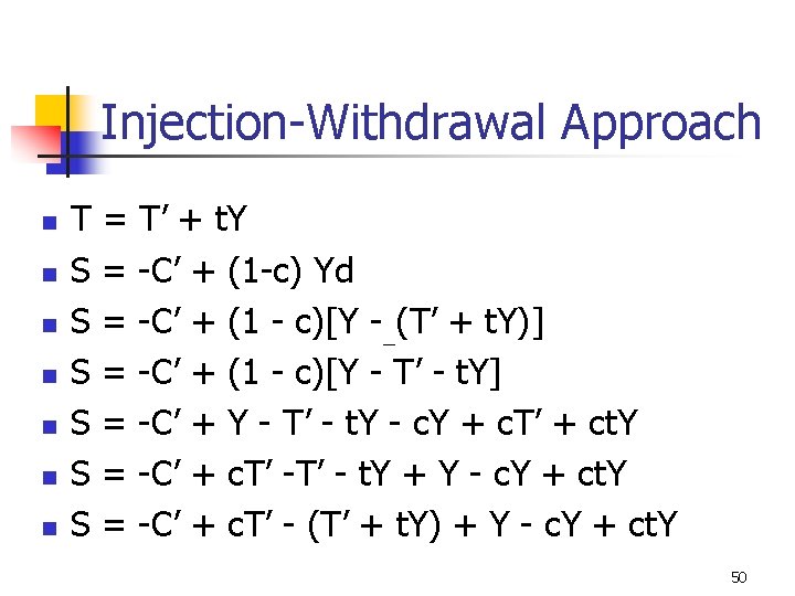 Injection-Withdrawal Approach n n n n T = T’ + t. Y S =