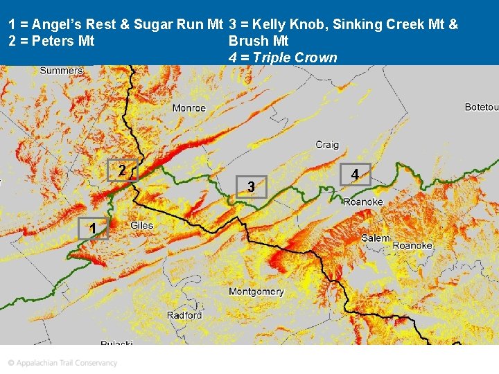 1 = Angel’s Rest & Sugar Run Mt 3 = Kelly Knob, Sinking Creek