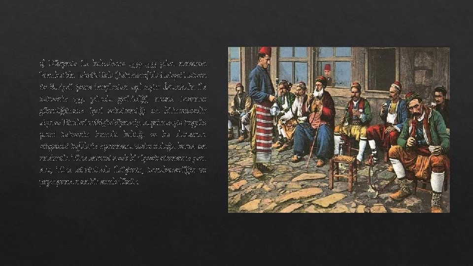 c) Dünyada ilk kahvehane 1554 -1555 yıları arasında İstanbul’da Tahtü’l-Kale (Tahtakale)’de Halepli Hakem ile