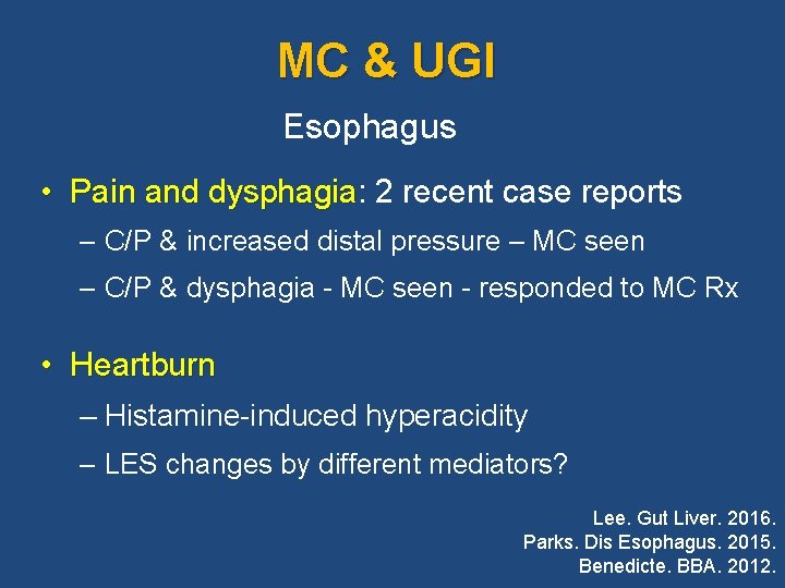 MC & UGI Esophagus • Pain and dysphagia: 2 recent case reports Pain and