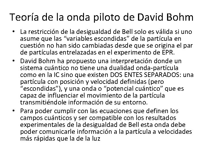 Teoría de la onda piloto de David Bohm • La restricción de la desigualdad