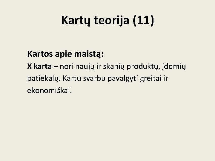 Kartų teorija (11) Kartos apie maistą: X karta – nori naujų ir skanių produktų, Kartų teorija (11) Kartos apie maistą: X karta – nori naujų ir skanių produktų,