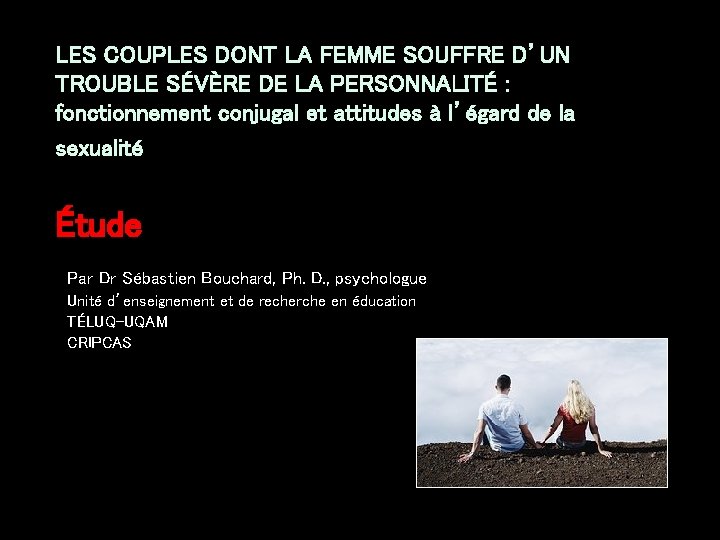 LES COUPLES DONT LA FEMME SOUFFRE D’UN TROUBLE SÉVÈRE DE LA PERSONNALITÉ : fonctionnement