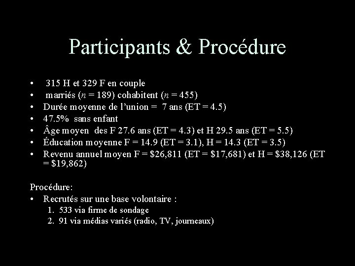 Participants & Procédure • • 315 H et 329 F en couple marriés (n