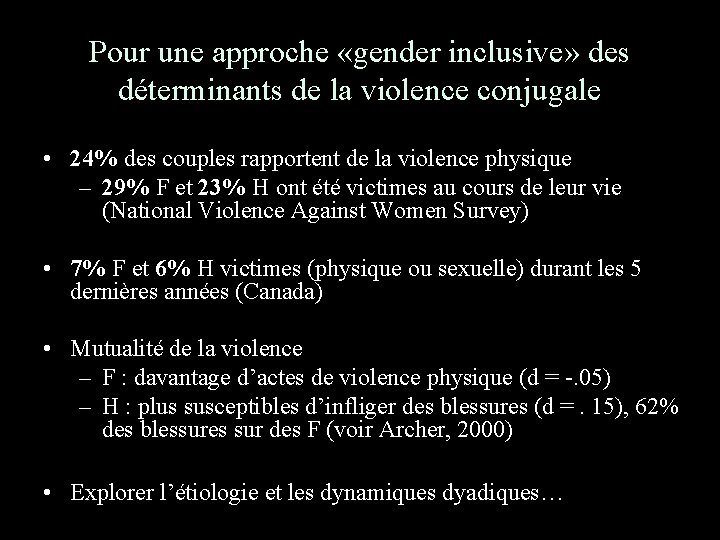 Pour une approche «gender inclusive» des déterminants de la violence conjugale • 24% des