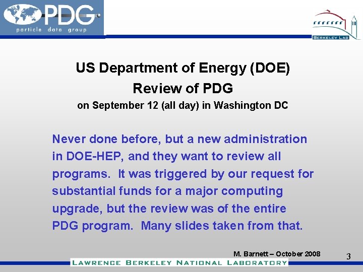 US Department of Energy (DOE) Review of PDG on September 12 (all day) in