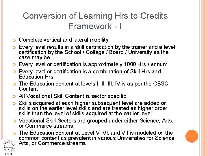 Conversion of Learning Hrs to Credits Framework - I Complete vertical and lateral mobility