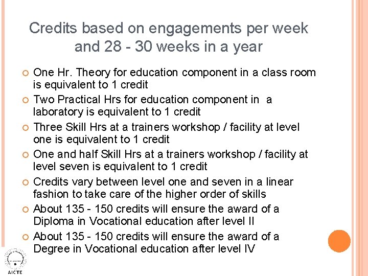 Credits based on engagements per week and 28 - 30 weeks in a year