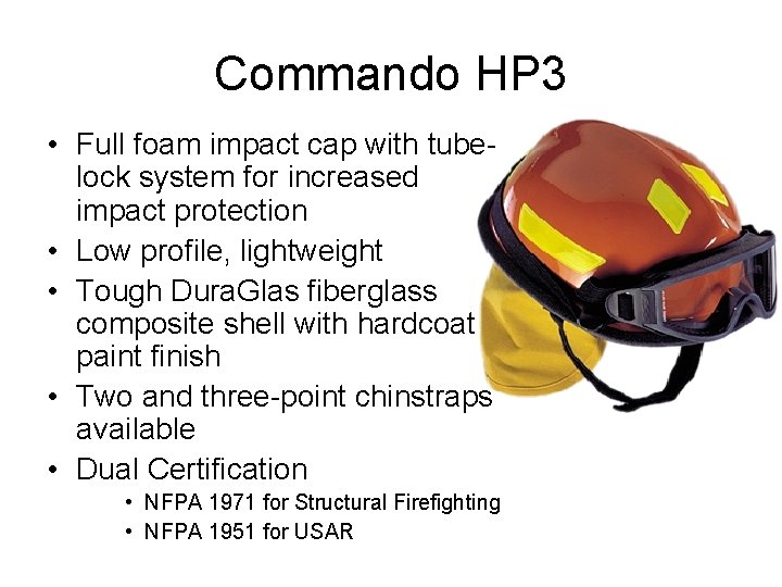 Commando HP 3 • Full foam impact cap with tubelock system for increased impact