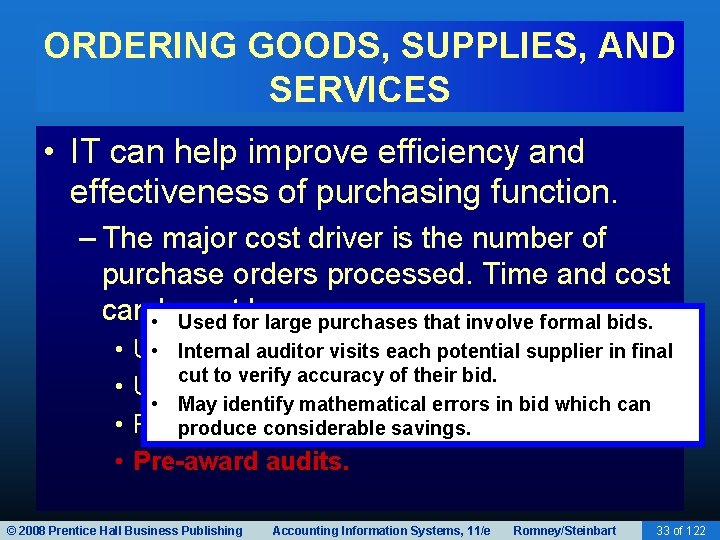ORDERING GOODS, SUPPLIES, AND SERVICES • IT can help improve efficiency and effectiveness of